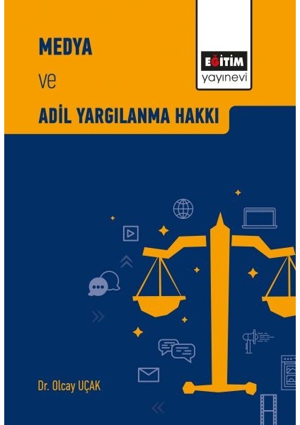 Medya ve Adil Yargılanma Hakkı