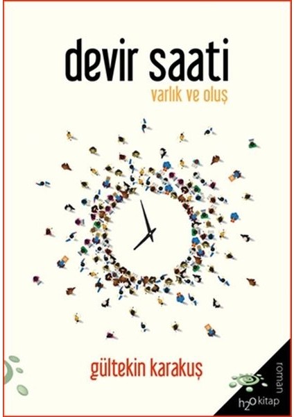 Devir Saati - Varlık ve Oluş