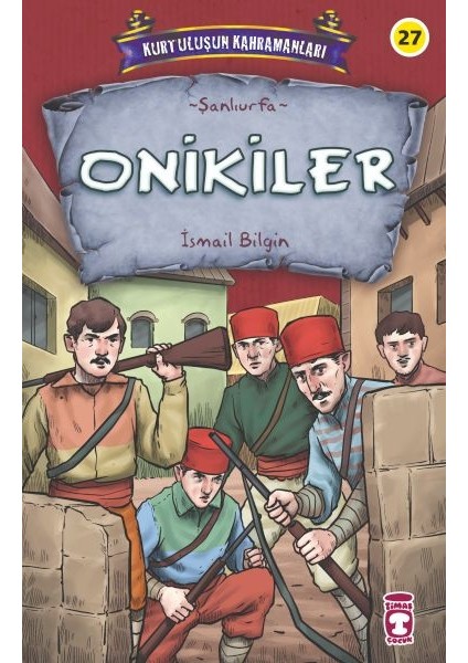 Onikiler - Kurtuluşun Kahramanları 3