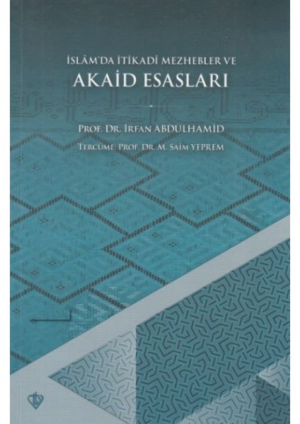 Islamda Itikadi Mezhepler ve Akaid Esasları