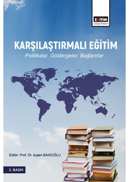 Karşılaştırmalı Eğitim Politikalar, Göstergeler, Bağlamlar