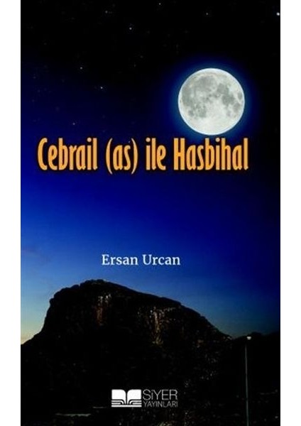 Cebrail (As) ile Hasbihal