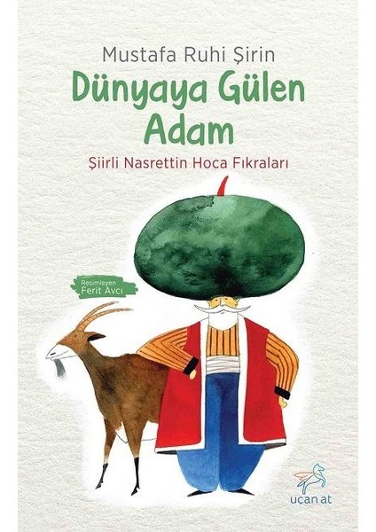 Dünyaya Gülen Adam-Şiirli Nasrettin Hoca Fıkraları