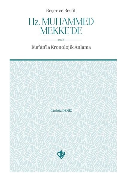 Beşer ve Resul Hz Muhammed Mekkede