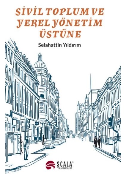 Sivil Toplum ve Yerel Yönetim Üstüne