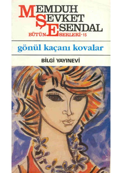 Gönül Kaçanı Kovalar