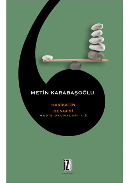 Hakikatin Dengesi Hadis Okumaları -2