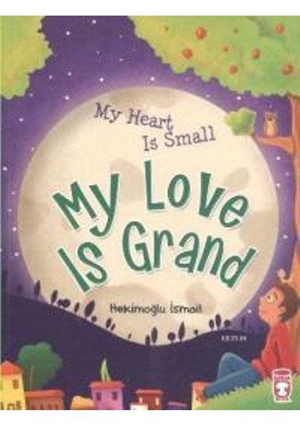 Kalbim Küçük Sevgim Büyük (Ingilizce)