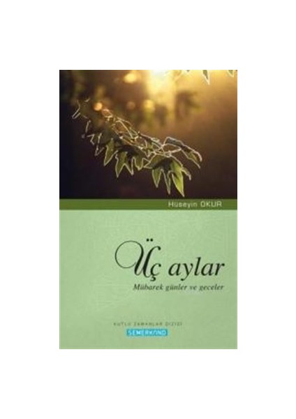 Üç Aylar Mübarek Günler ve Geceler