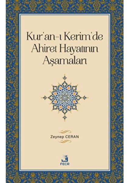 Kur'an-I Kerim'de Ahiret Hayatının Aşamaları