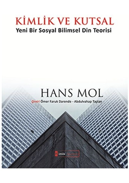 Kimlik ve Kutsal "yeni Bir Sosyal Bilimsel Din Teorisi"