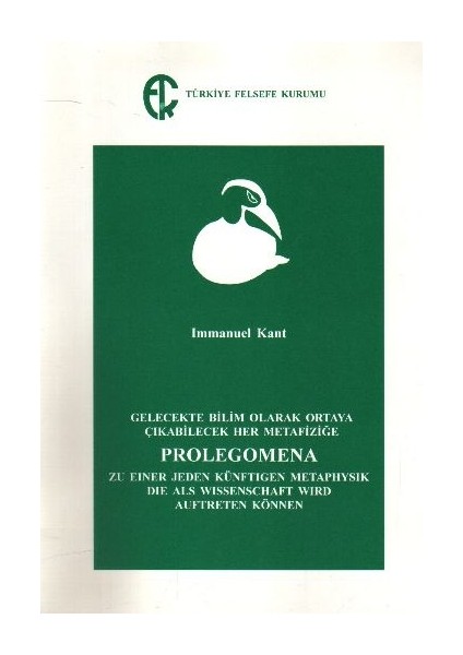 Gelecekte Bilim Olarak Ortaya Çıkabilecek Her Metafiziğe Prolegomena