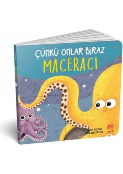 Çünkü Onlar Biraz Maceracı