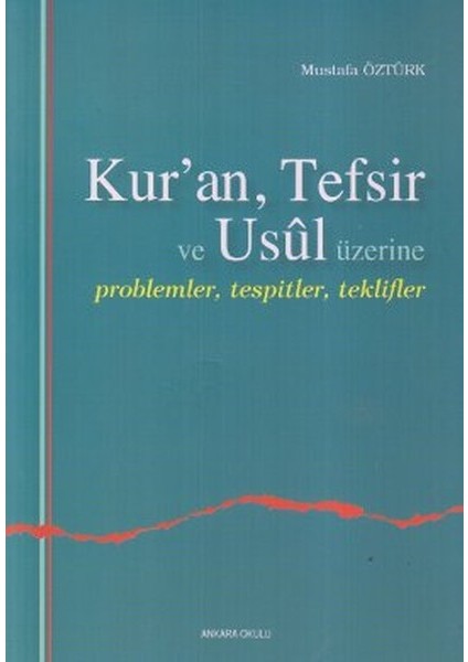 Kuran, Tefsir ve Usul Üzerine