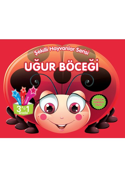 Şekilli Hayvanlar Serisi - Uğur Böceği