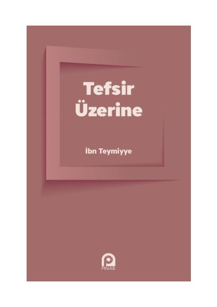 Tefsir Üzerine