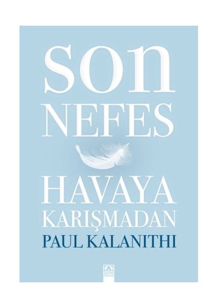 Son Nefes Havaya Karışmadan (Ciltli)