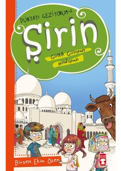 Şirin Güllük Gülistan: Hindistan - Dünyayı Geziyorum 2
