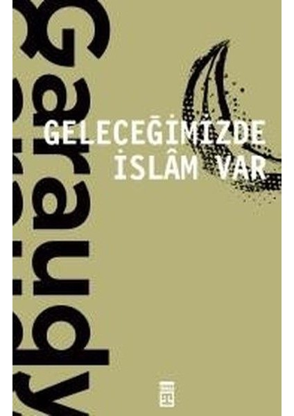 Geleceğimizde Islam Var