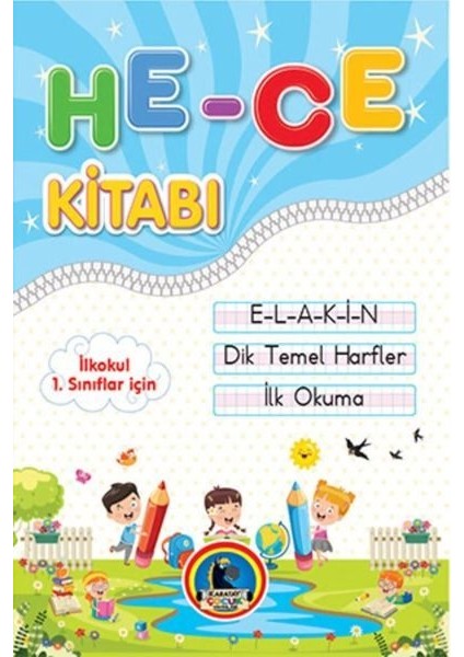 Ilkokul 1.sınıflar Için Ilk Okuma Hece Kitabı (E-L-A-K-I-N)