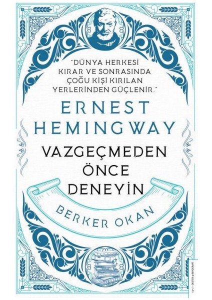 Vazgeçmeden Önce Deneyin-Ernest Hemingway