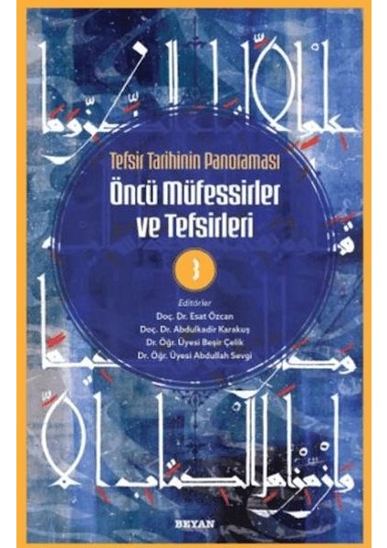 Tefsir Tarihinin Panoraması Öncü Müfessirler ve Tefsirleri -3