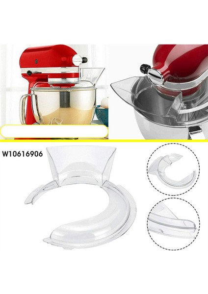 W10616906 Için Sıçrama Koruması Kitchenaid Mikser KN1PS Için Pouring Kalkanı 4.5-5qt Modellere Uygun K45SS, KSM75, KSM150PS (Yurt Dışından) indirimleri