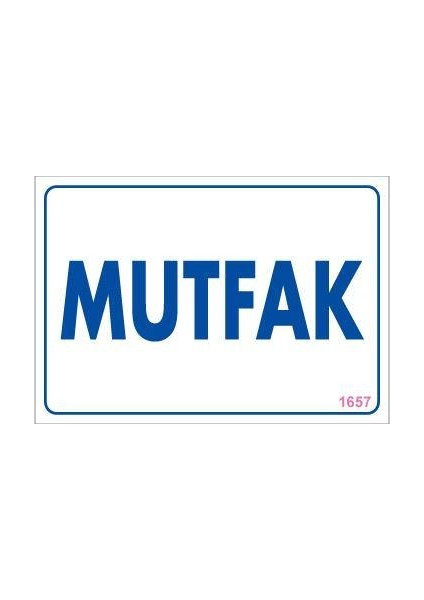 Mutfak Uyarı Levhası 17,5X25 KOD:1657