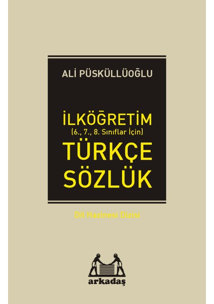 Ilköğretim Türkçe Sözlük (6.7.8. Sınıflar Için)