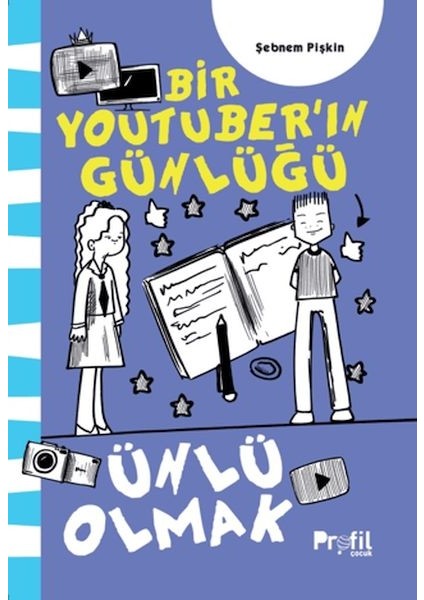 Ünlü Olmak - Bir Youtuber’ın Günlüğü