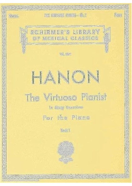 Virtuoso Pianist In 60 Exercises - Book 1: Schirmer Library Of Classics Volume 1071 Piano Technique