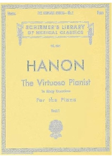 Virtuoso Pianist In 60 Exercises - Book 1: Schirmer Library Of Classics Volume 1071 Piano Technique