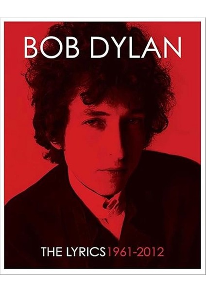 The Lyrics: 1961 - 2012