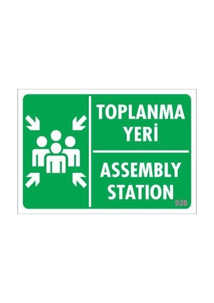Toplanma Yeri Uyarı Levhası 17,5X25 KOD:928