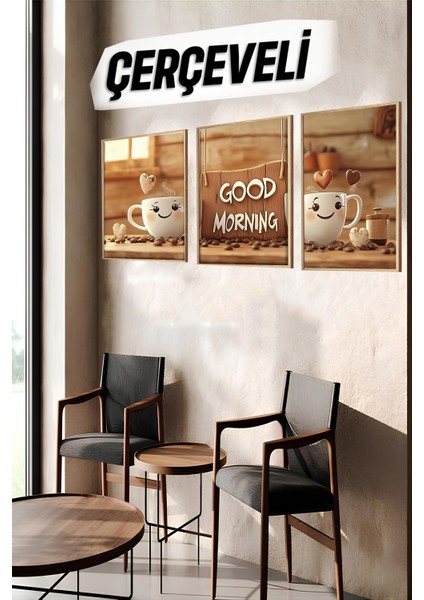 🖼️ Good Morning - Neşeli Kahve Temalı 3’lü Çerçeveli Tablo Seti CRV1022 23 x 32 indirimleri