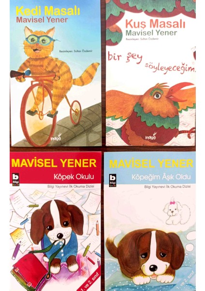 Mavisel Yener Kedi Masalı - Kuş Masalı - Köpek Okulu - Köpeğim Aşık Oldu. Set 4 Kitap
