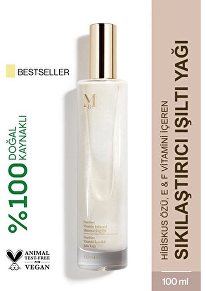Stardust Vitamin İçerikli Işıltılı Vücut ve Saç Yağı Aydınlatıcı Etki 100 ml Tüm Cilt Tipleri İçin fiyatları
