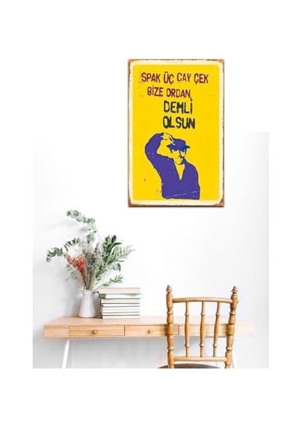 Spak Üç Çay Çek Bize Ordan Demli Olsun Turist Ömer Retro Mdf DRTR0027 modelleri