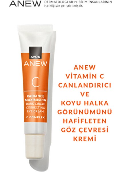 Anew Radiance Koyu Halkalar İçin Göz Kremi C Kompleksi ile 15 ml Parlak Görünüm Sağlar