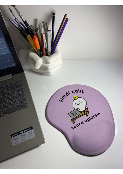 -Şimdi Çalış Sonra Ağlarsın Bilek Destekli Mouse Pad