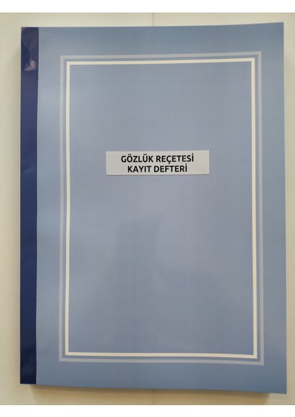 Gözlük Optik Reçete Kayıt Defteri