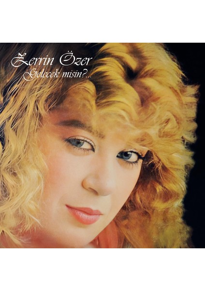 Zerrin Özer - Gelecek Misin (Plak)