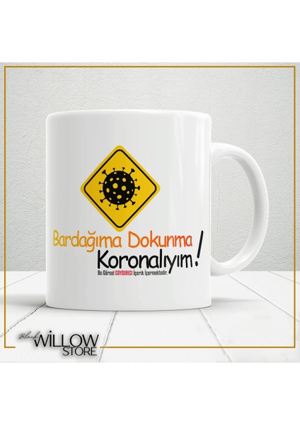 Espirili 'bardağıma Dokunma Koronalıyım' Yazılı Seramik Kupa Bardak