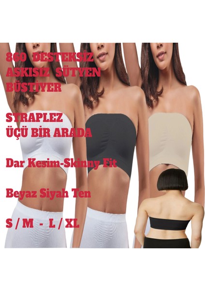 Straplez Sütyen Büstiyer Kadın Dikişsiz Dolgusuz Askısız Üç Renk Beyaz Siyah Bej B fiyatları