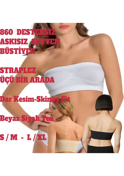 Straplez Sütyen Büstiyer Kadın Dikişsiz Dolgusuz Askısız Üç Renk Beyaz Siyah Bej B fırsatları