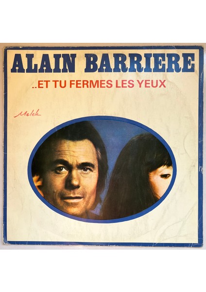 Alain Barrière Et Tu Fermes Les Yeux Lp Plak (Orijinal Dönem 1978 Dönem Türk Baskı)