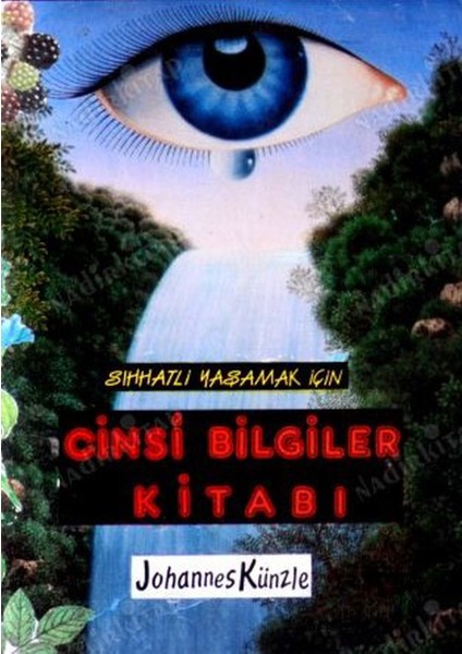 Sıhhatli Yaşamak Için Cinsi Bilgiler Kitabı - Johannes Künzle (1990 Basım)