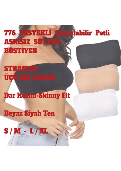 Straplez Sütyen Büstiyer Kadın Dikişsiz Dolgulu Petli Askısız Üç Renk Beyaz Siyah Ten