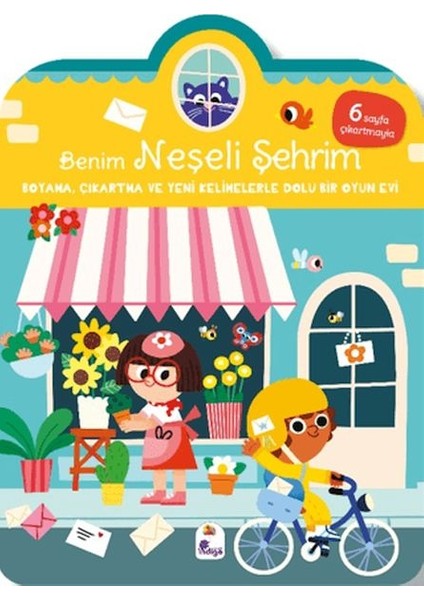 Benim Neşeli Şehrim-Boyama, Çıkartma ve Yeni Kelimelerle Dolu Bir Oyun Evi (6 Sayfa Çıkartma)