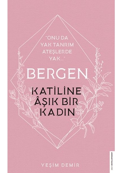 Bergen - Katiline Aşık Bir Kadın - Onu Da Yak Tanrım Ateşlerde Yak